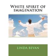 White Spirit of Imagination