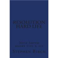 Resolution / Hard Life