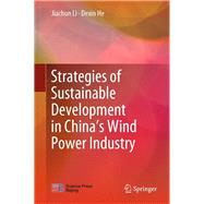 Strategies of Sustainable Development in China’s Wind Power Industry