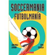 Soccermania / Futbolmanía (Bilingual)
