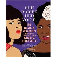 She Raised Her Voice! 50 Black Women Who Sang Their Way Into Music History