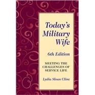 Today's Military Wife Meeting the Challenges of Service Life
