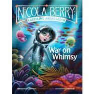 War on Whimsy