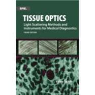 Tissue Optics, Light Scattering Methods and Instruments for Medical Diagnosis