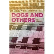 Dogs and Others