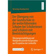 Der Übergang von der Grundschule in die weiterführenden Schulen bei Schülerinnen und Schülern mit Beeinträchtigungen
