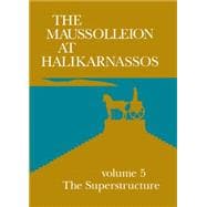 The Maussolleion At Halikarnassos