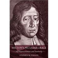 Milton's Peculiar Grace