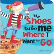 My Shoes Take Me Where I Want to Go: A Journey Through the Imagination