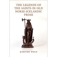 The Legends of the Saints in Old Norse-Icelandic Prose