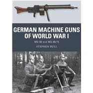 German Machine Guns of World War I MG 08 and MG 08/15,9781472815163