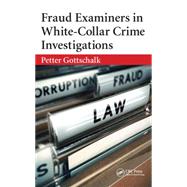 Fraud Examiners in White-Collar Crime Investigations