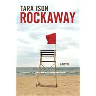 Rockaway A Novel