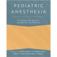Pediatric Anesthesia: A Problem-Based Learning Approach