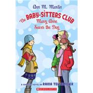 The Baby-Sitters Club Graphix #3: Mary Anne Saves the Day