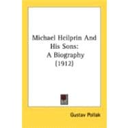Michael Heilprin and His Sons : A Biography (1912)