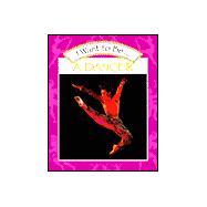 I Want to Be a Dancer