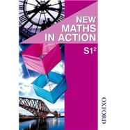 New Maths in Action S1/2 Pupil's Book