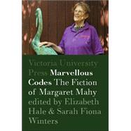 Marvellous Codes The Fiction of Margaret Mahy