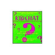 KidChat : 222 Creative Questions to Spark Conversations