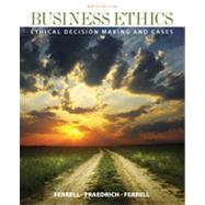 Business Ethics : Ethical Decision Making and Cases,9781111825164