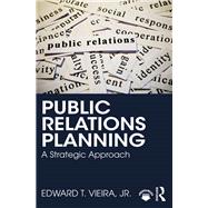 Public Relations Planning: A strategic approach