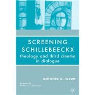 Screening Schillebeeckx Theology and Third Cinema in Dialogue