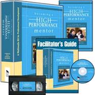 Becoming a High-Performance Mentor (Multimedia Kit) : A Multimedia Kit for Professional Development