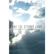 And the Storms Came