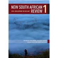 New South African Review 1 2010: Development or Decline?