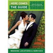 Here Comes the Guide, Southern California Wedding Locations and Services