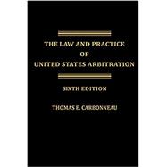 The Law and Practice of United States Arbitration