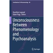 Unconsciousness Between Phenomenology and Psychoanalysis