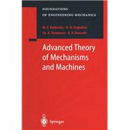 Advanced Theory of Mechanisms and Machines