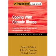Coping with Chronic Illness A Cognitive-Behavioral Approach for Adherence and Depression