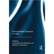 Environmental Scenario in India: Successes and Predicaments