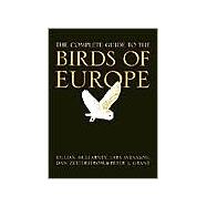Complete Guide to the Birds of Europe