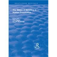 The Ethics of Genetics in Human Procreation