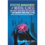 Effective Management of  Mental Illness  Without Widening Recidivism   in  Contemporary Correctional Setting