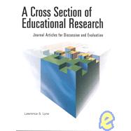 Cross Section of Educational Research : Journal Articles for Discussion and Evaluation