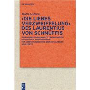 >Die Liebes Verzweiffelung< des Laurentius von Schnüffis
