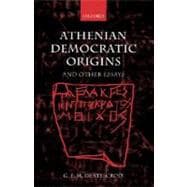 Athenian Democratic Origins and other essays