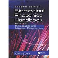 Biomedical Photonics Handbook, Second Edition: Therapeutics and Advanced Biophotonics