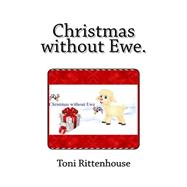 Christmas without Ewe.