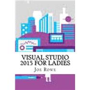 Visual Studio 2015 for Ladies