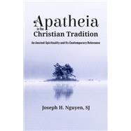 Apatheia in the Christian Tradition