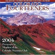 Colorado Fourteeners 2004 Calendar: The Official Colorado Mountain Club Scenic