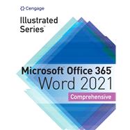 Illustrated Series Collection, Microsoft Office 365 & Word 2021 Comprehensive