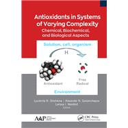 Antioxidants in Systems of Varying Complexity
