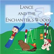 Lance and the Enchanter's Wood